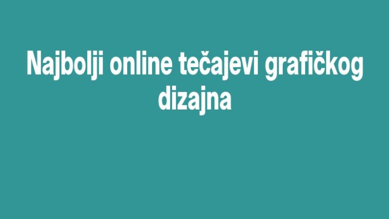 Najbolji online tečajevi grafičkog dizajna