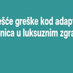 Najčešće greške kod adaptacije kupaonica u luksuznim zgradama